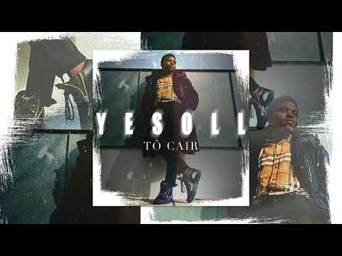 Yesoll - Tô Cair (Audio)