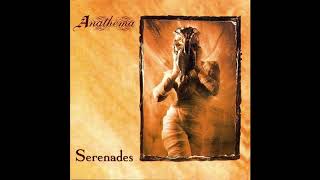 Anathema - Serenades - 01 - Lovelorn Rhapsody