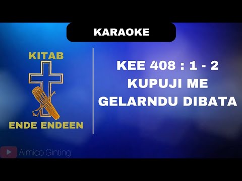 KEE GBKP 408 : 1 - 2 " KUPUJI ME GELARNDU DIBATA " ( KARAOKE + LIRIK )