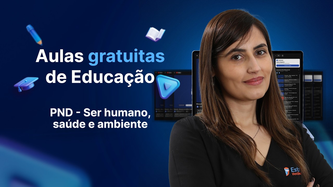 PND - Ser humano, saúde e ambiente - Educação - Prof. Bruna Klassa