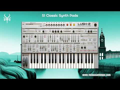 D16 Lush 2 Presets by Vicious Antelope - 101 PadSH Vol.2 Classic Synth Pads Soundbank