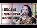 LUNGAKU INDAH LOVA KH MUSIK