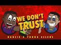 Hansie feat. Young Ellens - We Don't Trust