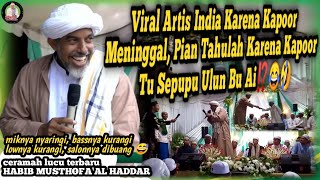 Download lagu Habib Musthofa Al Haddar's Latest Funny Sermon at Teratai Putih || VIRAL BECAUSE KAPOOR'S DEATH⁉️😂 mp3
