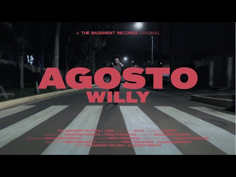 Willy - Agosto (Video Oficial)