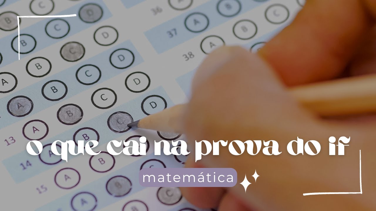 O QUE VAI CAIR NA PROVA DO IF 2024? | MATEMÁTICA 🎓💚