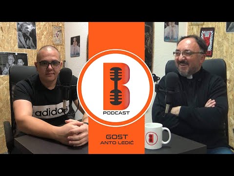 B Podcast #5 - Don Anto Ledić