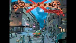 Droogz Brigade - Quand mon Rap Devient une Arme
