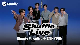 Download lagu ENHYPEN 'Bloody Paradise' Shuffle Live | Spotify K-Pop ON! RECORD mp3