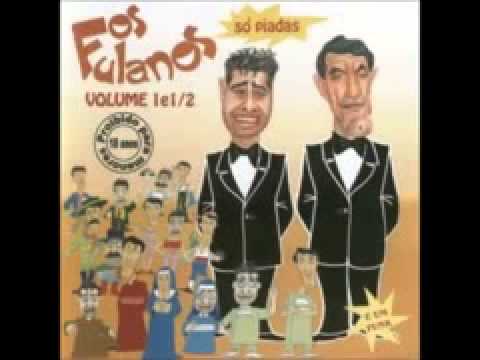 AS MELHORES PIADAS - OS FULANOS