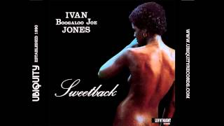 Ivan “boogaloo Joe” Jones - Sweetback video