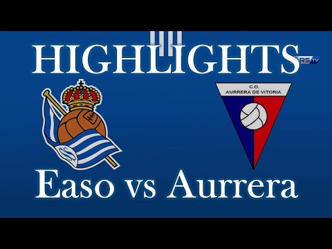 HIGHLIGHTS｜Easo (Real Sociedad sub19 B) vs CD Aurrera Vitoria sub19｜Liga Nacional Jornada14