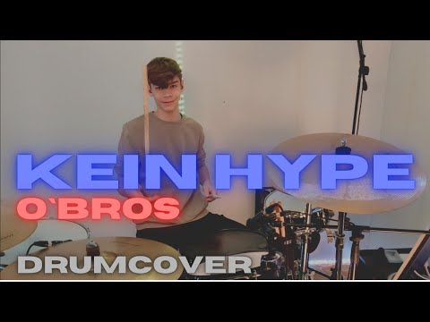 KEIN HYPE--O`Bros // Drum Cover