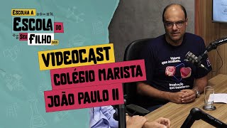 Conheça o Colégio Marista João Paulo II