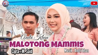 Download lagu 🔰LAGU MANDAR || MALOTONG MAMMIS || CIPT : M.SAID || COVER : ANDRI KHAN mp3