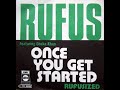 Rufus ft Chaka Khan ~ Once You Get Started 1974 Funky Soul Purrfection Version
