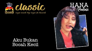 Download lagu Hana Pertiwi - Aku Bukan Bocah Kecil mp3