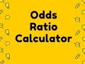 Odds Ratio Calculator Video