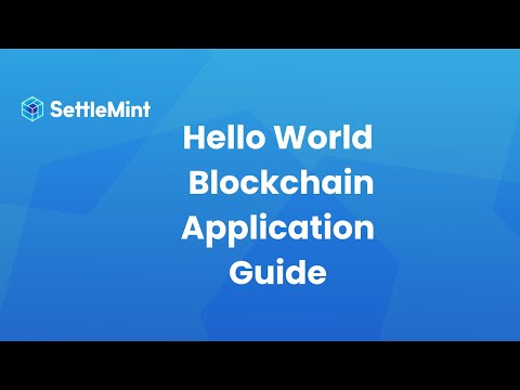 Hello World Blockchain Application Guide | SettleMint