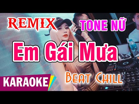 Em Gái Mưa | Karaoke Remix | Beat Chill | Tone Nữ | Karaoke Bình Nguyên