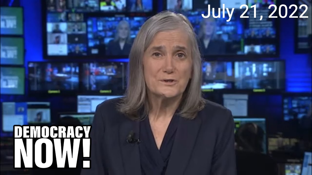 Top U.S. & World Headlines — July 21, 2022