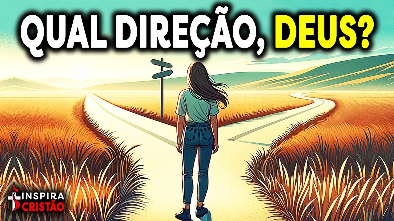 DECIFRANDO A VONTADE DE DEUS EM SUAS ESCOLHAS | MOTIVAÇÃO CRISTÃ | REFLEXÃO | PALAVRA DO DIA