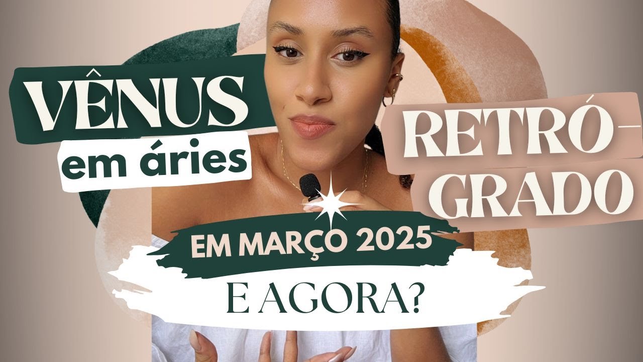 VÊNUS RETRÓGRADO 2025 - Influência por signo ascendente