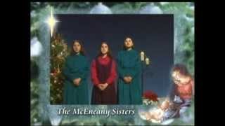 McEneany Sisters - Break Forth O Beauteous Heavenly Light