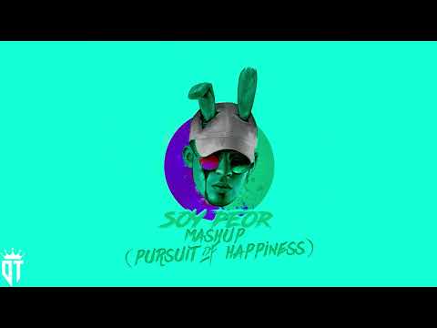 Soy Peor x Pursuit Of Happiness (Mashup)