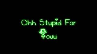 Stupid For Youu - Marie Digby [[Lyrics]]