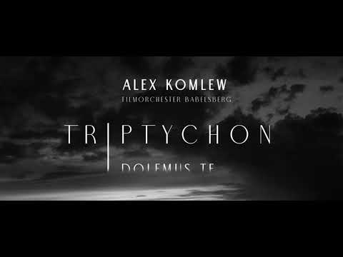 Alex Komlew -  Triptychon - Dolemus Te (Official Music Video)