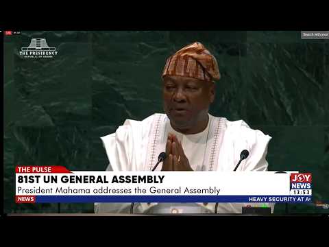 President Mahama addresses the UN General Assembly | 24-09-2026