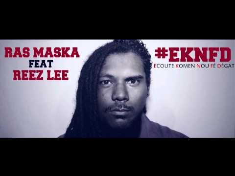 Ras MasKa feat Reez Lee - #EKNFD (Audio Officiel)