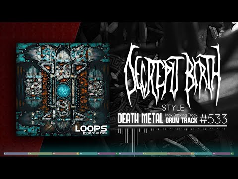 Death Metal Drum Track / Decrepit Birth Style / 235 bpm