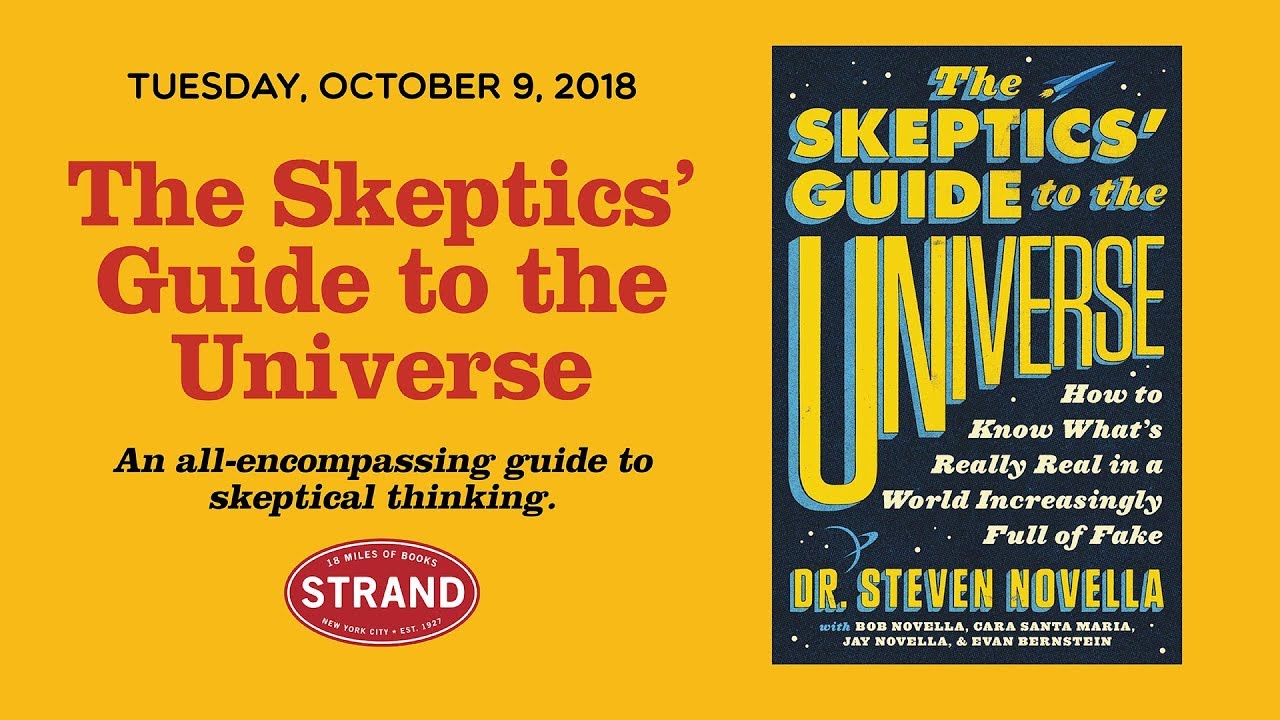 The Skeptics' Guide to the Universe