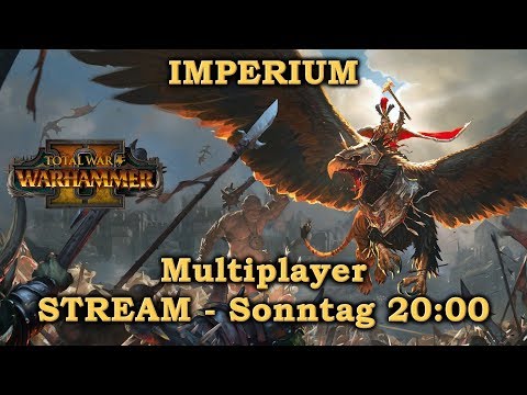 1v1 Multiplayer - IMPERIUM Stream - Total War: Warhammer 2 Deutsch