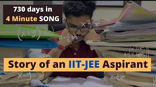 A Song dedicated to Life of an IIT-JEE Aspirant | JEE Motivation | Music video | My Overall Journey