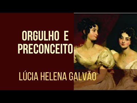 PRIDE AND PREJUDICE: the feminine in Jane Austen's work - Lúcia Helena Galvão