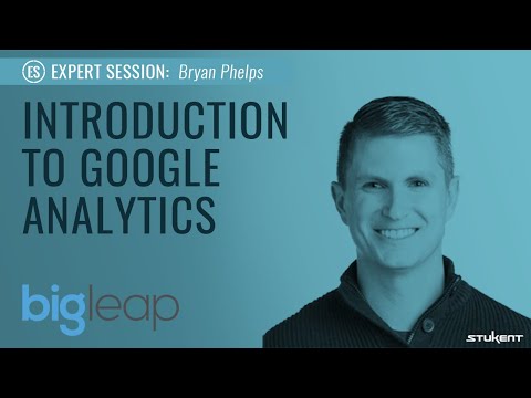 Introduction to Google Analytics: Beginner Course by Bryan Phelps