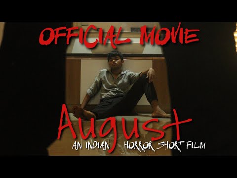 A Horror Thriller Short Film - AUGUST