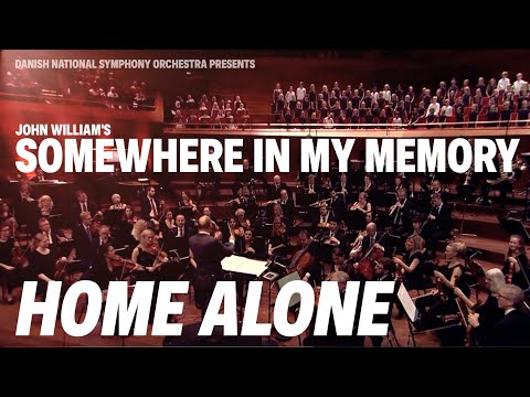 Home Alone - Somewhere In My Memory // Danish National Symphony Orchestra (Live)