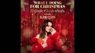 Trijntje Oosterhuis & Alain Clark - What U Doing For Christmas video