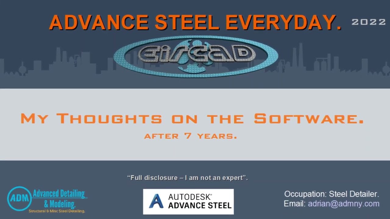 ADVANCE STEEL: My thoughts on the software.