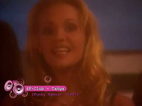 4F-Club - Tanga (Funky remix 1997)