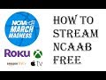 NCAA March Madness Live - How to Watch on Roku, Apple TV, Amazon Fire TV, Xbox One - Free Stream