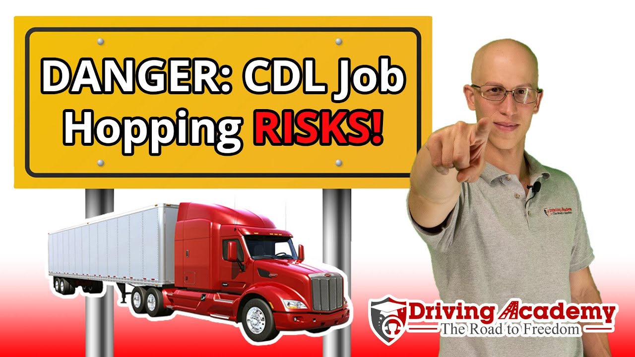 The Risks of Job Hopping as a CDL Driver: Why Stability Matters