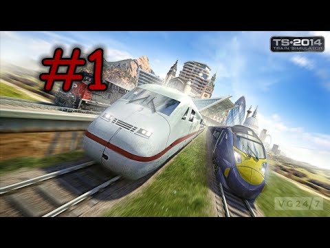 TRAIN SIMULATOR 2014 #01 //Let's Play TS 2014