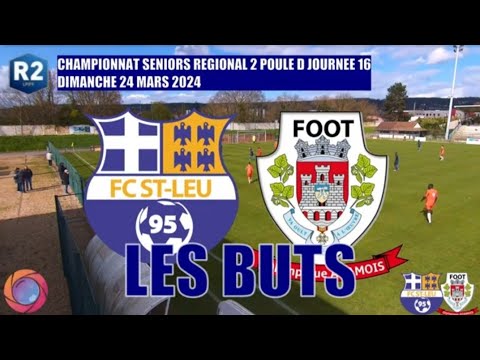 DIMANCHE 24 MARS SENIORS R2 FC ST LEU 95 - OL ADAMOIS LES BUTS