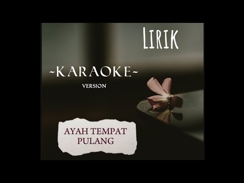 Karaoke "AYAH TEMPAT PULANG" - 3 Nahla