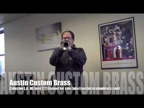 Calicchio LA  ML Bore 2/2 Trumpet test: Austin Custom Brass
